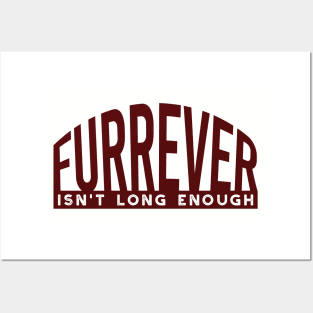 Dog Lover Furrever Isn't Long Enough Posters and Art